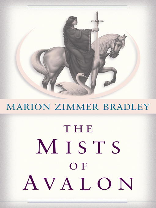 Title details for The Mists of Avalon by Marion Zimmer Bradley - Wait list